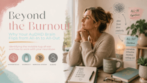 Beyond the Burnout – editorial illustration showing a woman experiencing the cycle of AuDHD hyperfocus, overwhelm, and nervous system shutdown.